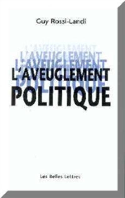 L'aveuglement politique