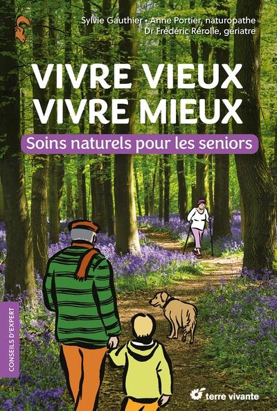 Vivre vieux, vivre mieux : soins naturels pour les seniors