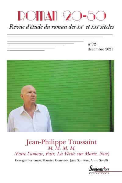 Roman 20-50, n° 72. Jean-Philippe Toussaint : M.M.M.M. : Faire l'amour, Fuir, La vérité sur Marie, Nue