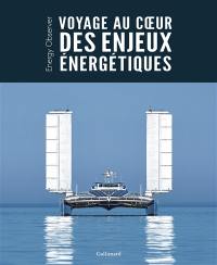 Voyage au coeur des enjeux énergétiques : Energy Observer