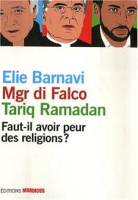 Faut-il avoir peur des religions ?