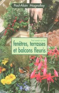 Tout savoir sur les fenêtres, terrasses et balcons fleuris