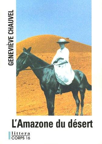 L'amazone du désert : Gertrude Bell