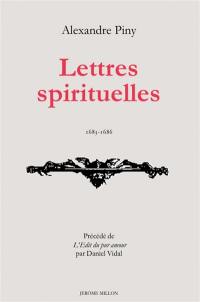 Lettres spirituelles (1683-1686). L'édit du pur amour