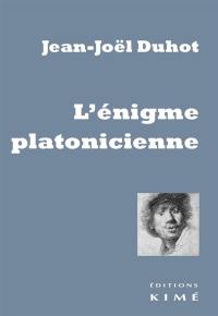 L'énigme platonicienne