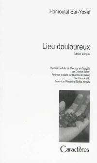 Lieu douloureux : poèmes