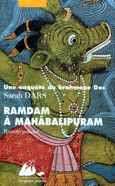 Une enquête du brahmane Doc. Ramdam à Mahâballipuram