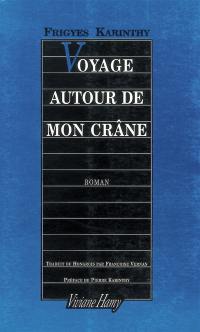 Voyage autour de mon crâne