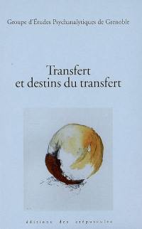 Transfert et destins du transfert