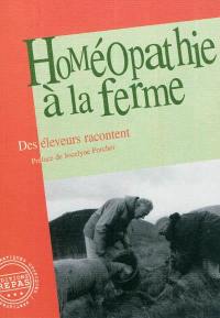 Homéopathie à la ferme : des éleveurs racontent