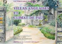 Villas anglaises et climat de Pau : la véritable enquête