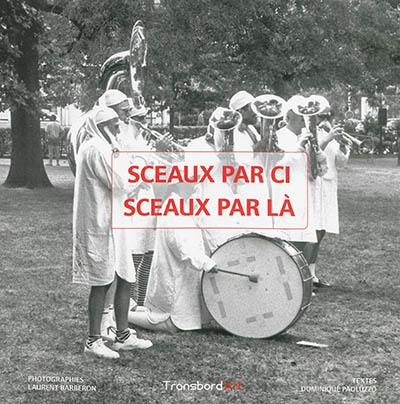 Sceaux par ci, Sceaux par là