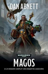 Eisenhorn. Vol. 4. Magos : & le dossier complet des enquêtes associées