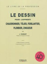 Le dessin pour l'apprenti chaudronnier, tôlier, ferblantier, plombier, zingueur