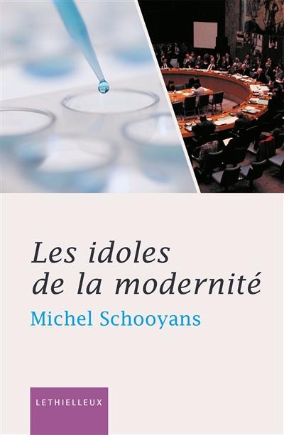 Les idoles de la modernité : entretiens