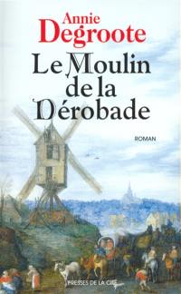 Le moulin de la dérobade