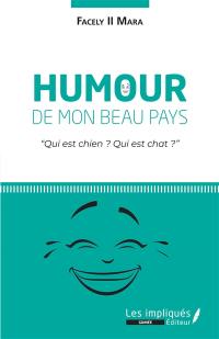 Humour de mon beau pays : qui est chien ? Qui est chat ?