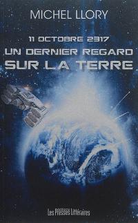 11 octobre 2317 : un dernier regard sur la Terre