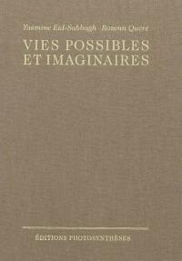 Vies possibles et imaginaires