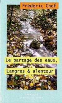 Le partage des eaux : Langres & alentour