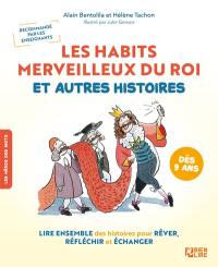 Les habits merveilleux du roi : et autres histoires