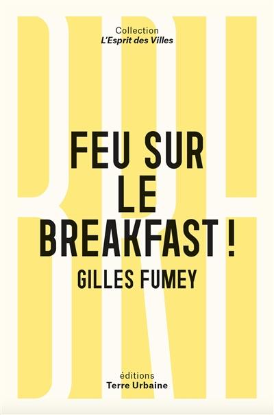 Feu sur le breakfast !