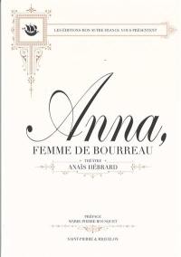 Anna, femme de bourreau : théâtre