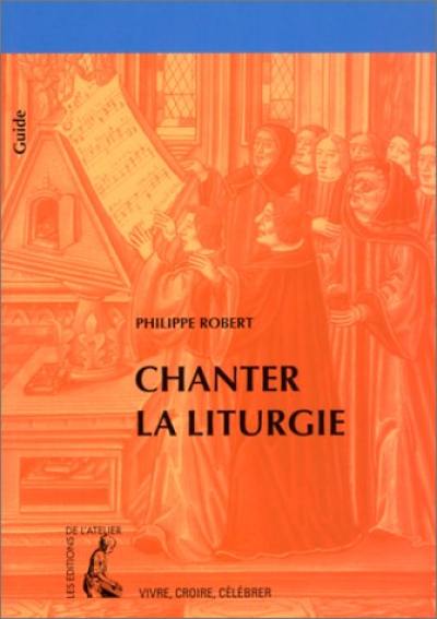 Chanter la liturgie