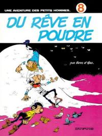 Les petits hommes. Vol. 8. Du rêve en poudre