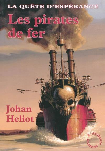 La quête d'Espérance. Vol. 2. Les pirates de fer