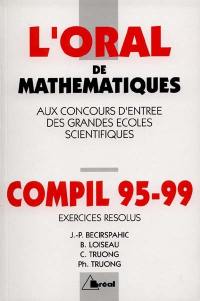 Oral, exercices résolus : crus 1995-1999 de mathématiques, MP, MP*-PC, PC*-PSI, PSI*-PT, PT* : concours d'entrée des grandes écoles scientifiques