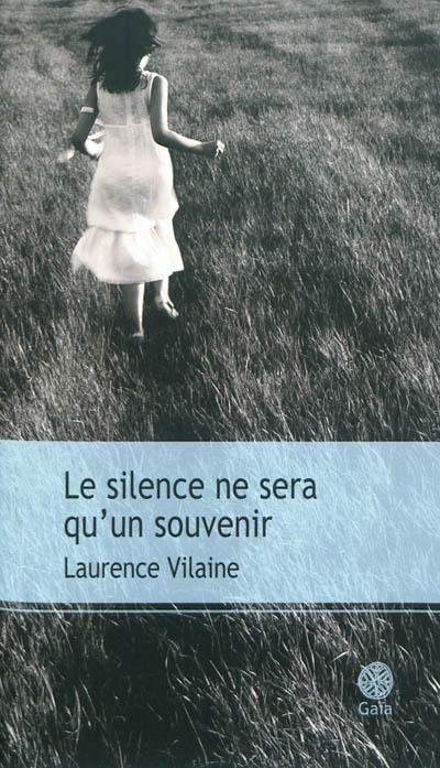 Le silence ne sera qu'un souvenir