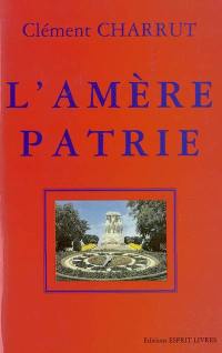 L'amère patrie