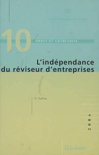 L'indépendance du réviseur d'entreprise