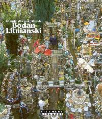 Le jardin des merveilles de Bodan Litnianski