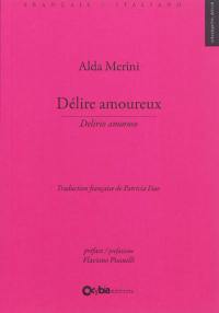 Délire amoureux. Delirio amoroso