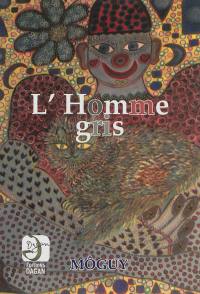 L'homme gris