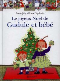 Le joyeux Noël de Gudule et bébé