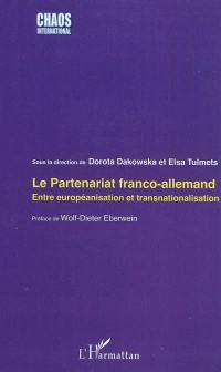 Le partenariat franco-allemand : entre européanisation et transnationalisation