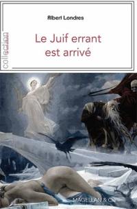 Le Juif errant est arrivé