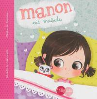 Manon. Manon est malade