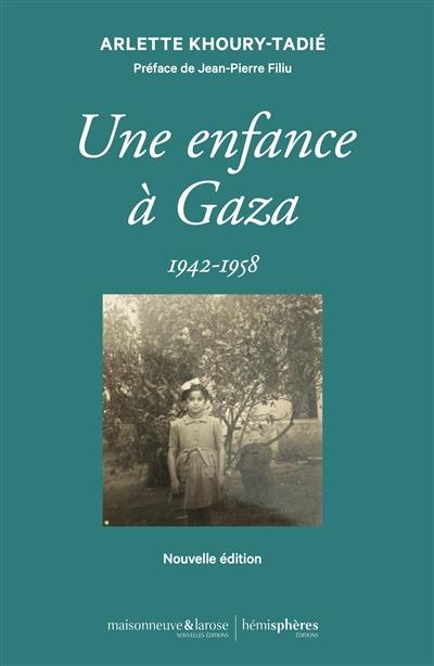 Une enfance à Gaza : 1942-1958