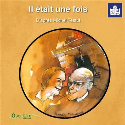 Il était une fois