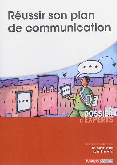 Réussir son plan de communication