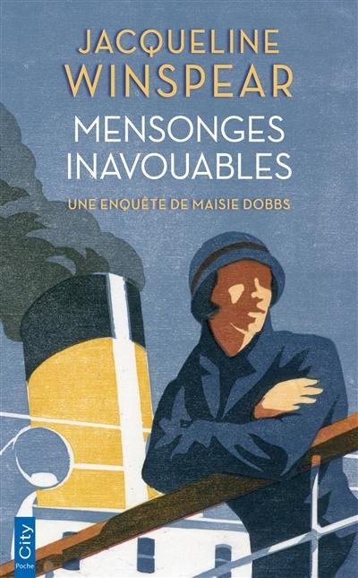 Une enquête de Maisie Dobbs. Mensonges inavouables