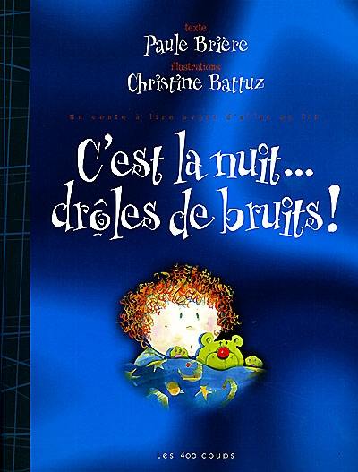 C'est la nuit... drôles de bruits !