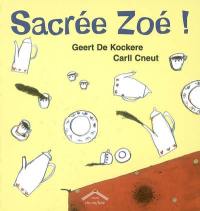 Sacrée Zoé !