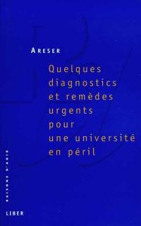 Quelques diagnostics et remèdes urgents pour une université en péril