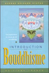 Introduction au bouddhisme : une explication du mode de vie bouddhiste