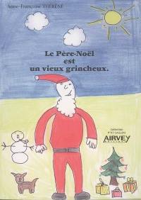 Le Père-Noël est un vieux grincheux